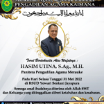 Inna lillahi wa inna ilaihi roji’un. Keluarga Besar Pengadilan Agama Kaimana turut berdukacita atas wafatnya Bpk. Hasim Utina, S.Ag., M.H. selaku Panitera Pengadilan Agama Merauke