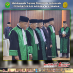 Pelantikan dan Pengambilan Sumpah Jabatan Hakim Tinggi PTA Papua Barat, Sekretaris PTA Papua Barat, dan Ketua PA Kaimana serta Sekaligus Pembukaan BIMTEK Kepaniteraan dan Kesekretariatan